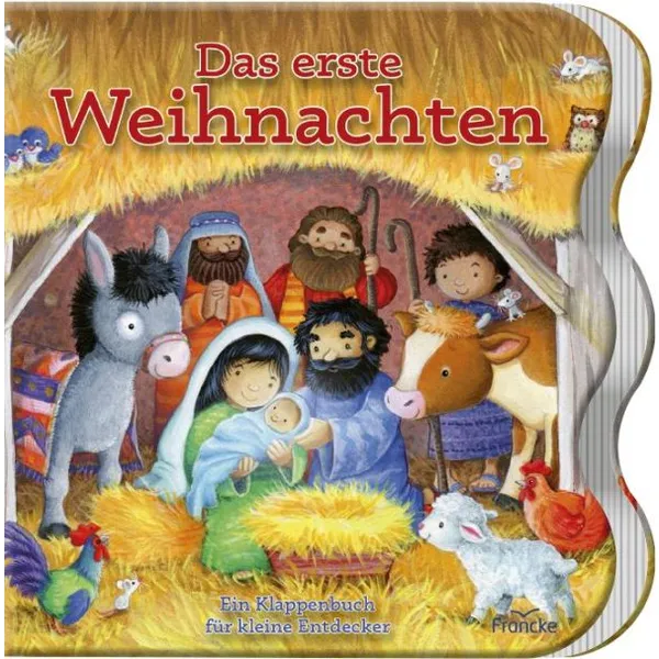 Das erste Weihnachten - Ein Klappenbuch für kleine Entdecker Das erste Weihnachten - Ein Klappenbuch für kleine Entdecker