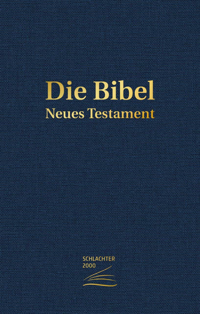 Schlachter 2000 - Neues Testament