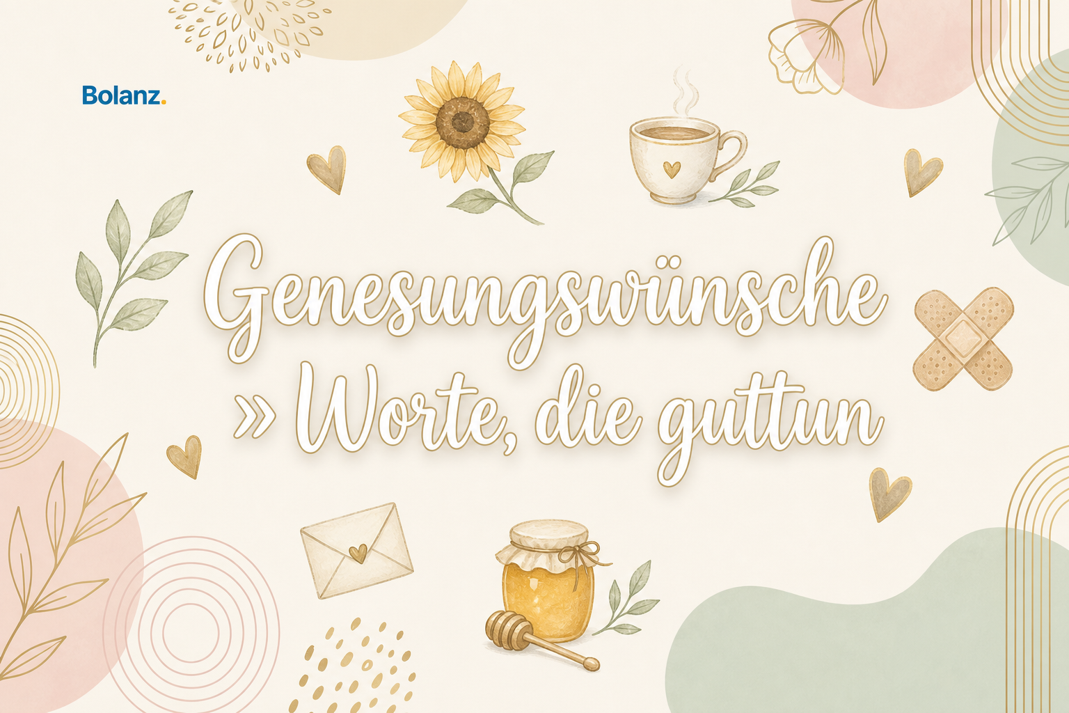 Genesungswünsche: 60+ Beispiele, Bibelverse & Formulierungen