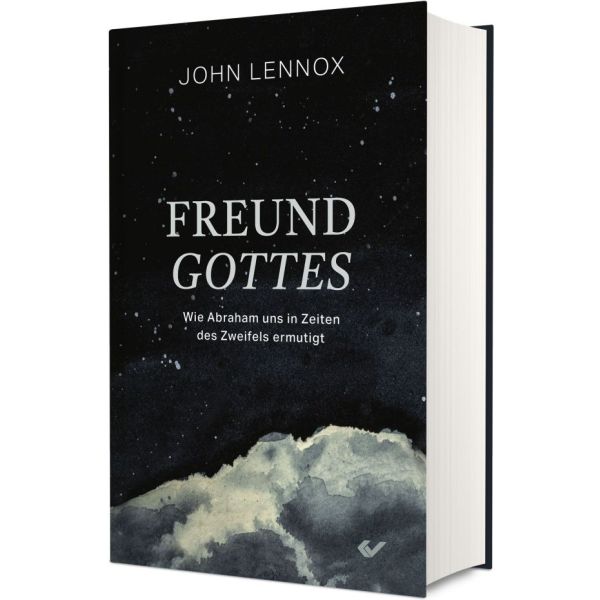 Freund Gottes - Wie Abraham uns in Zeiten des Zweifels ermutigt