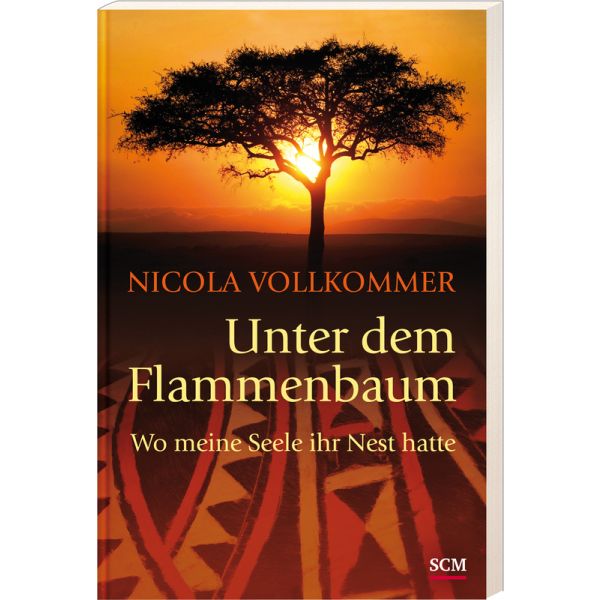 Unter dem Flammenbaum - Wo meine Seele ihr Nest hatte