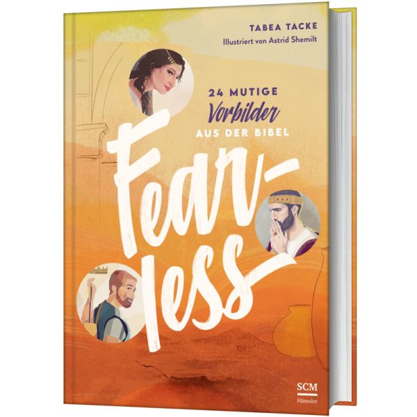 Fearless: 24 mutige Vorbilder aus der Bibel