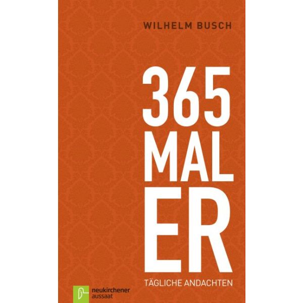 365 mal ER - Tägliche Andachten