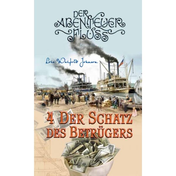 Der Schatz des Betrügers- Der Abenteuer-Fluss (4)