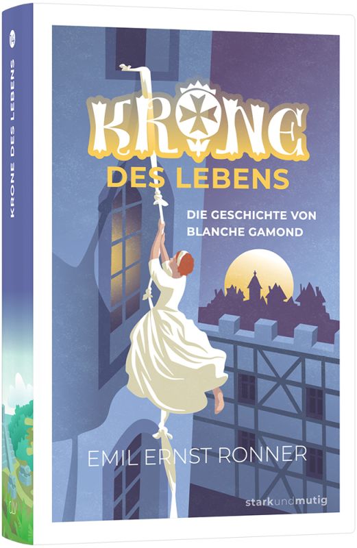 Krone des Lebens – Die Geschichte von Blanche Gamond