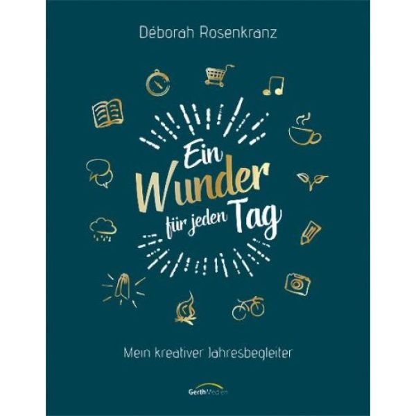 Ein Wunder für jeden Tag - Mein kreativer Jahresbegleiter