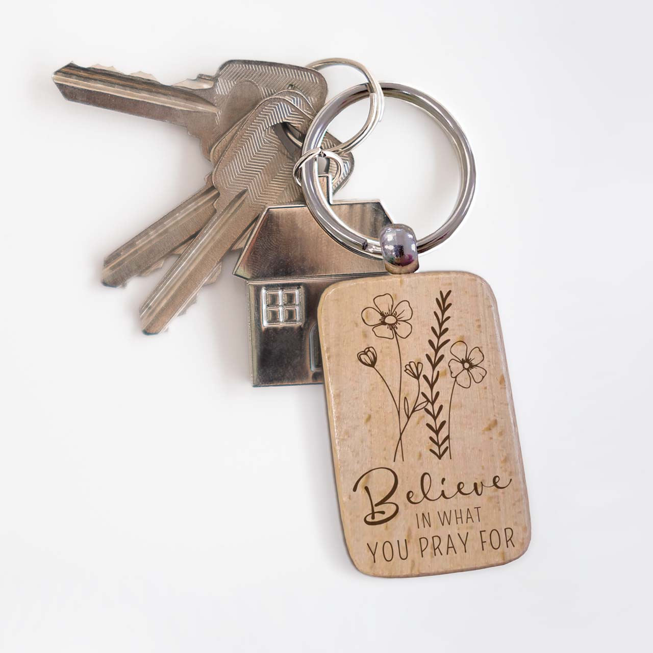 Schlüsselanhänger Believe in what you pray for