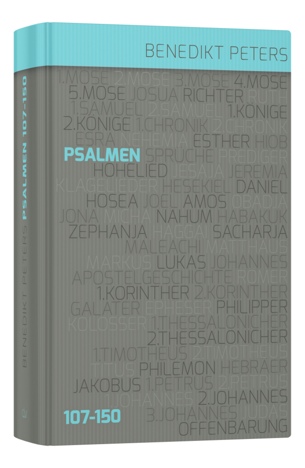 Kommentar zu den Psalmen 107 – 150