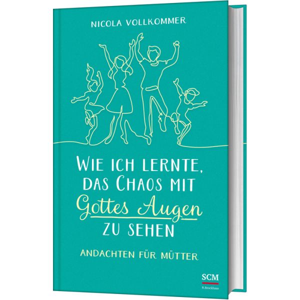 Wie ich lernte, das Chaos mit Gottes Augen zu sehen - Andachten für Mütter