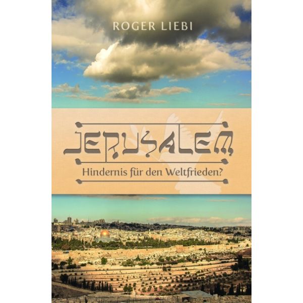 Jerusalem - Hindernis für den Weltfrieden?  -Das Drama des jüdischen Tempels