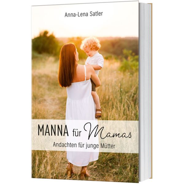 Manna für Mamas - Andachten für junge Mütter