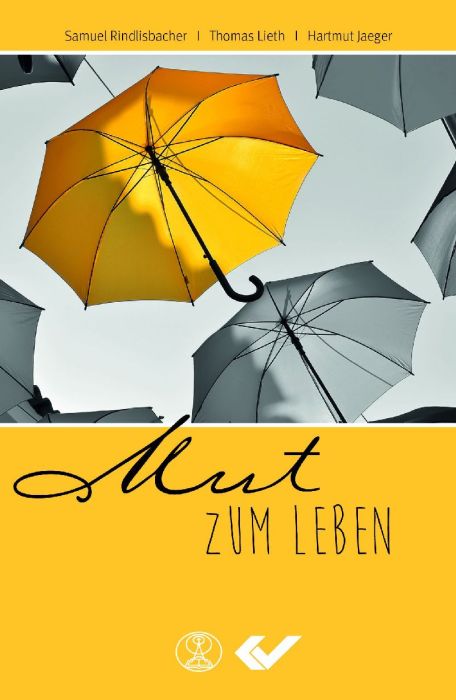 Mut zum Leben