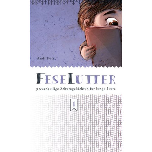FeseLutter - 9 wurzkeilige Schurzgekichten für lunge Jeute