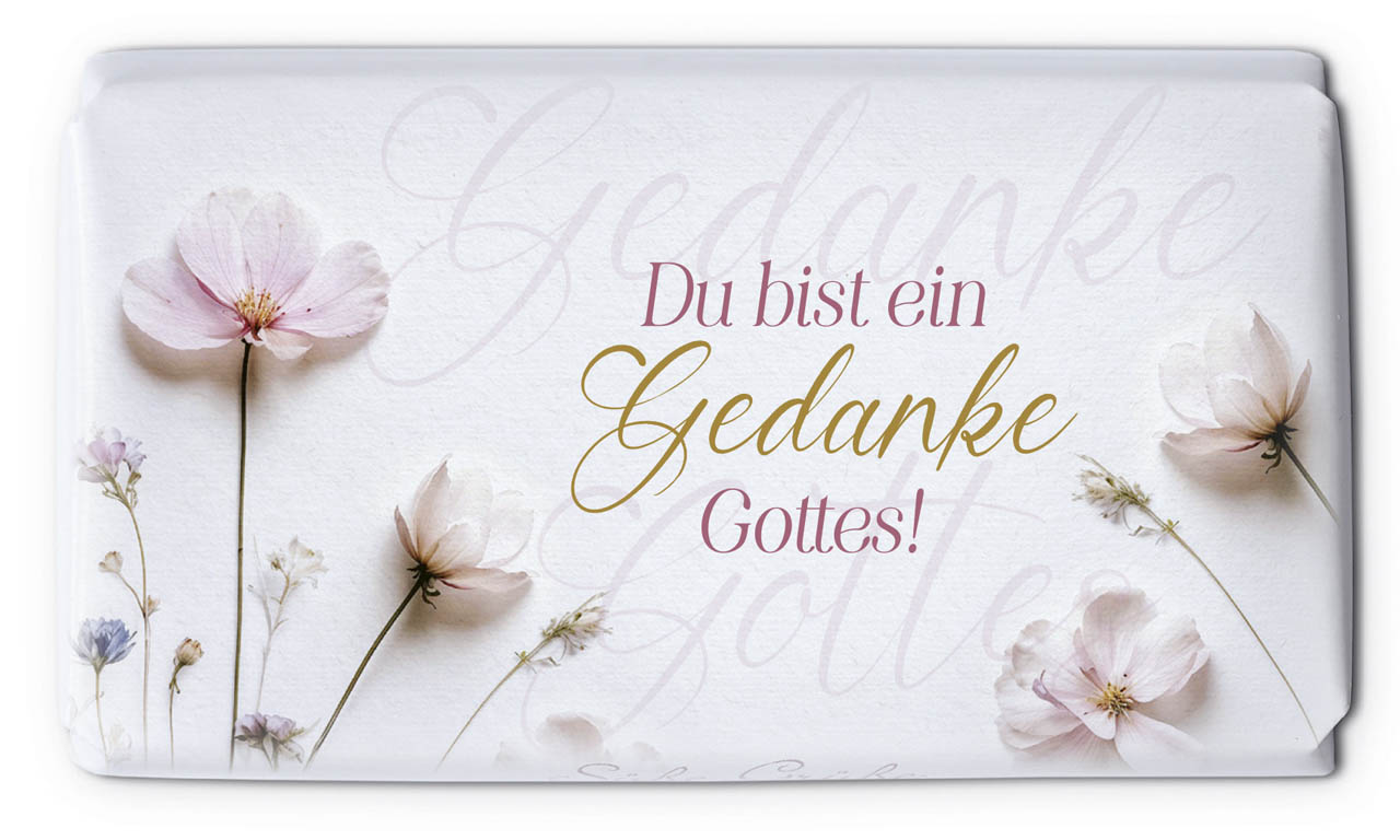 Schokolade Du bist ein Gedanke Gottes
