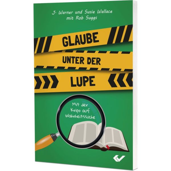 Glaube unter der Lupe - Mit der Kripo auf der Wahrheitssuche (Band 3)