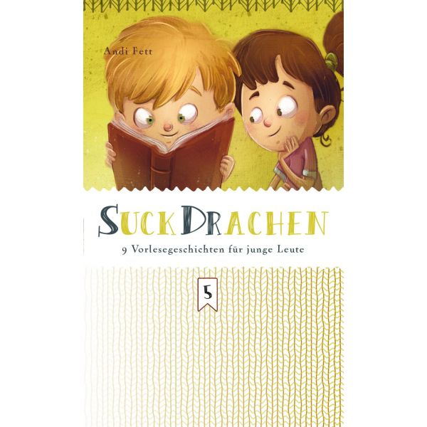 SuckDrachen - 9 Vorlesegeschichten für junge Leute