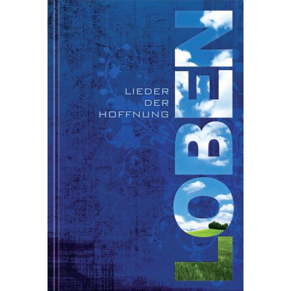 Loben - Lieder der Hoffnung