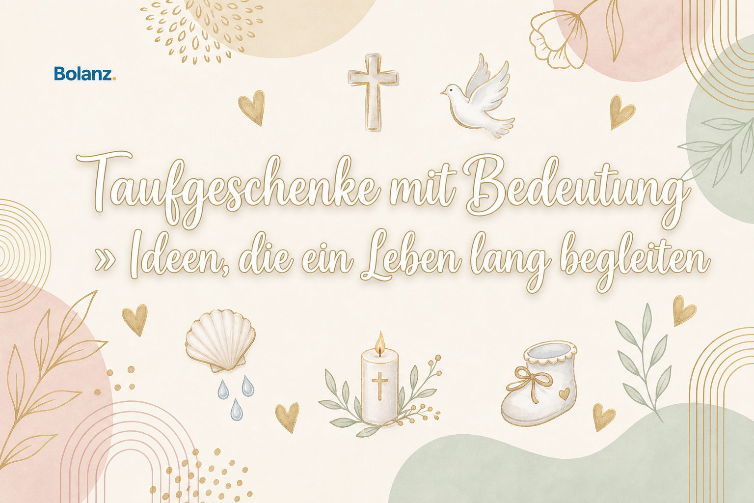 Taufgeschenke mit Bedeutung: 30+ christliche Geschenkideen