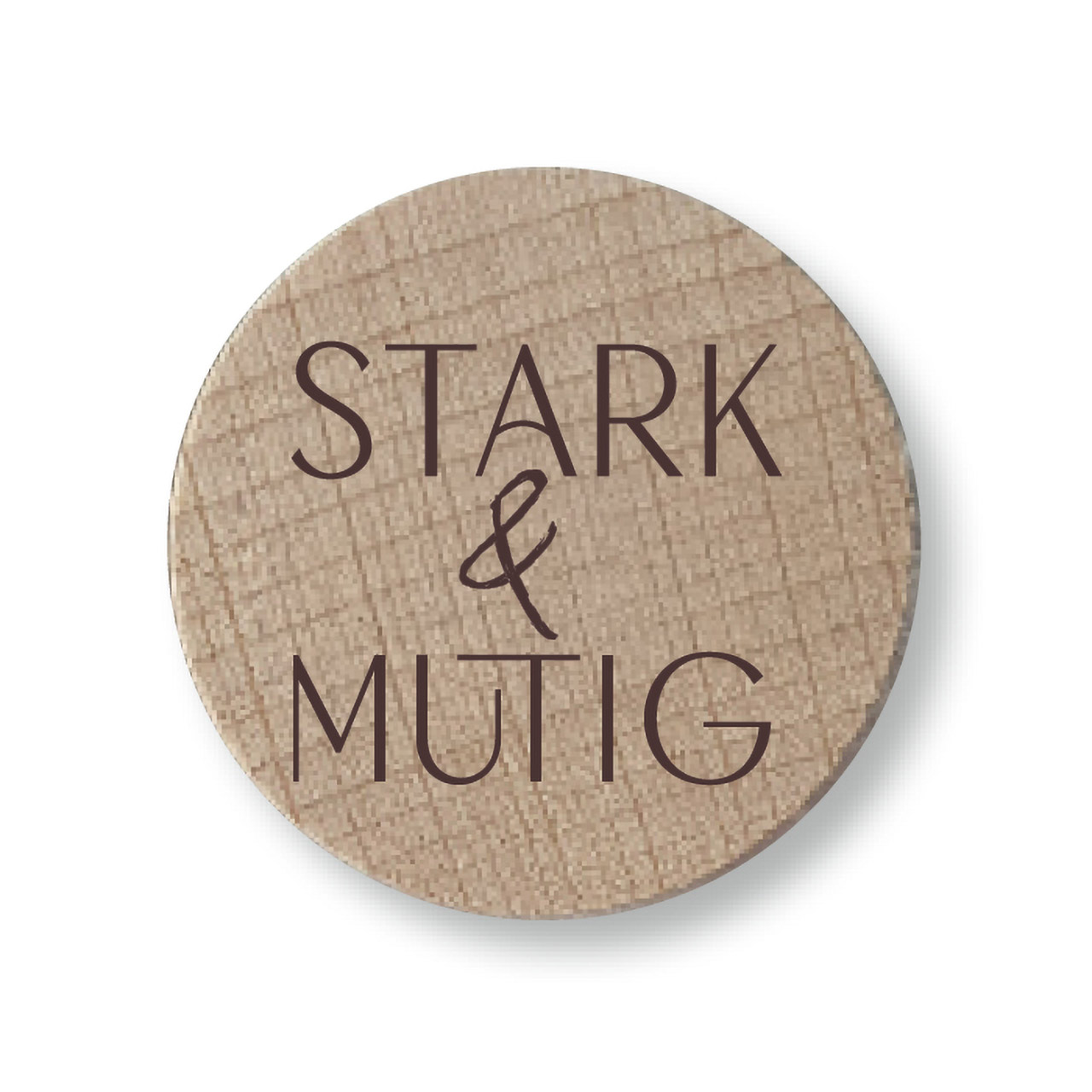 Holzmagnete Stark & mutig