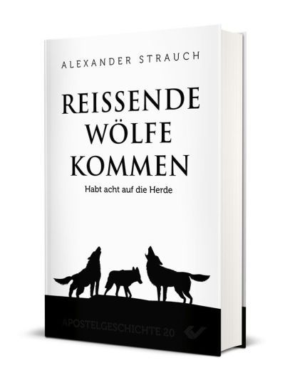 Reissende Wölfe kommen - Habt acht auf die Herde