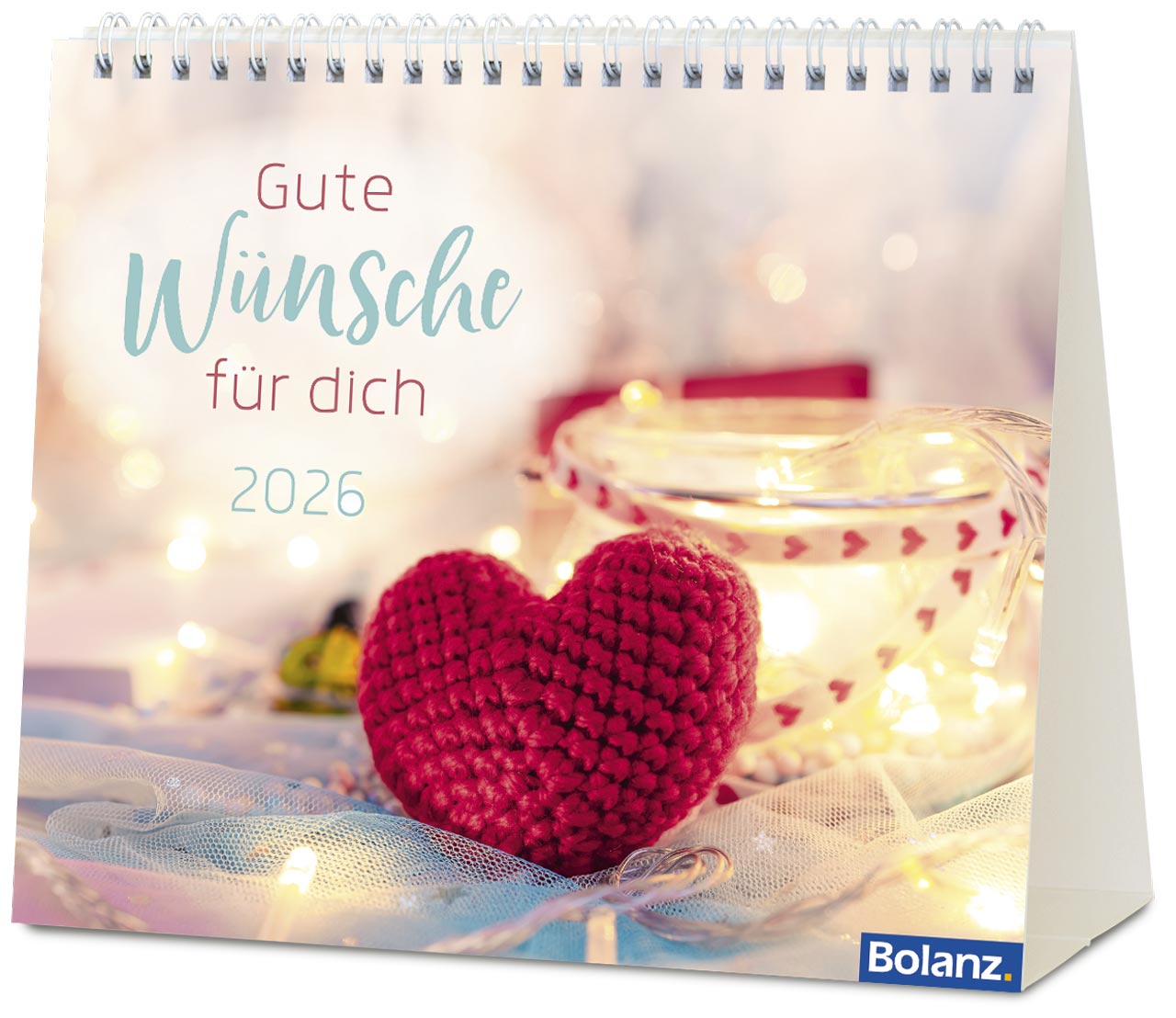 Gute Wünsche für Dich 2026 - Tischkalender Gute Wünsche für Dich 2026 - Tischkalender