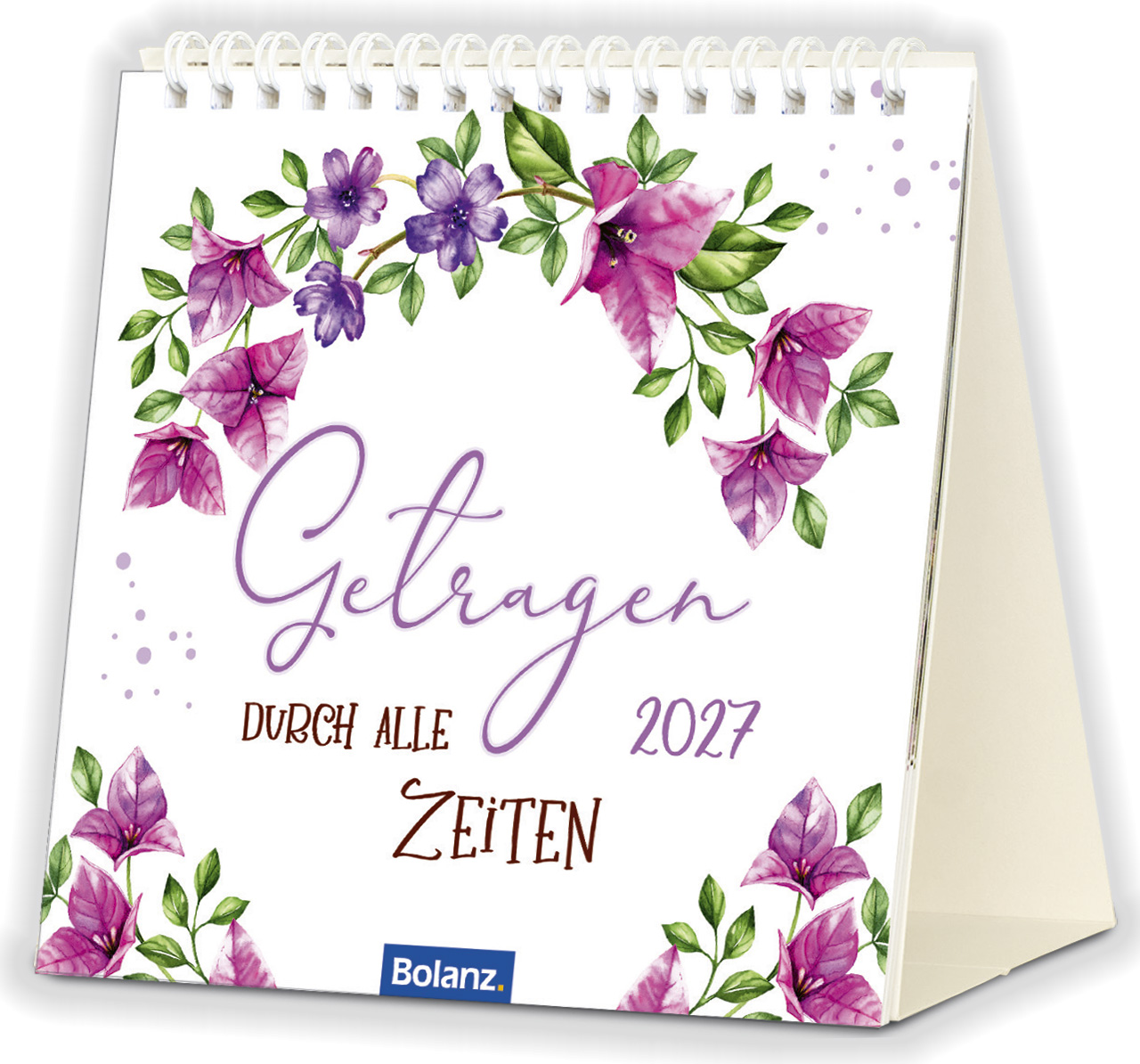 Getragen durch alle Zeiten 2027 – Tischkalender