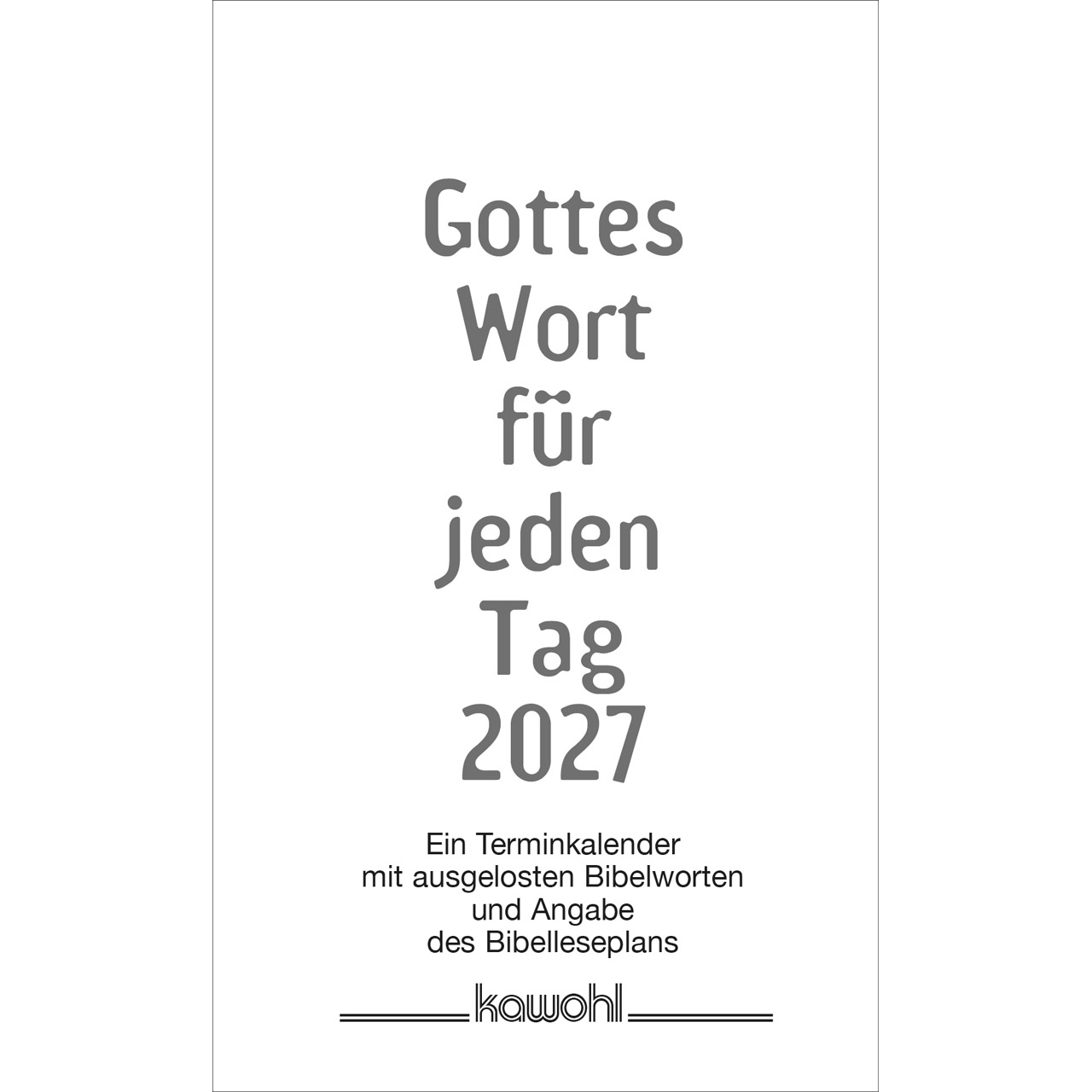 Gottes Wort für jeden Tag 2027 – Terminer