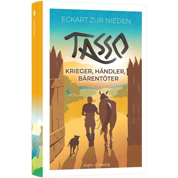 Tasso - Krieger, Händler, Bärentöter  - 5. Band stark und mutig