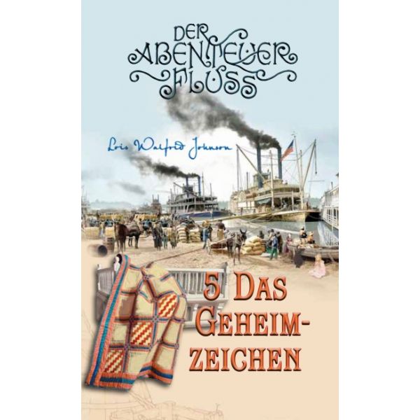 Das Geheimzeichen - Der Abenteuer-Fluss (5)