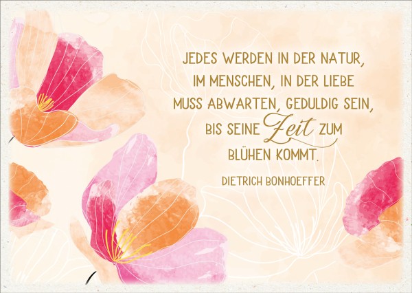 Postkarte Bis seine Zeit zum blühen kommt - Dietrich Bonhoeffer