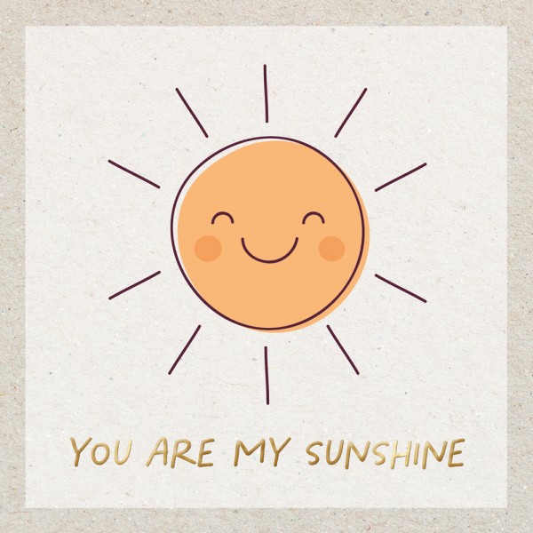 Faltkarte You are my sunshine ENC