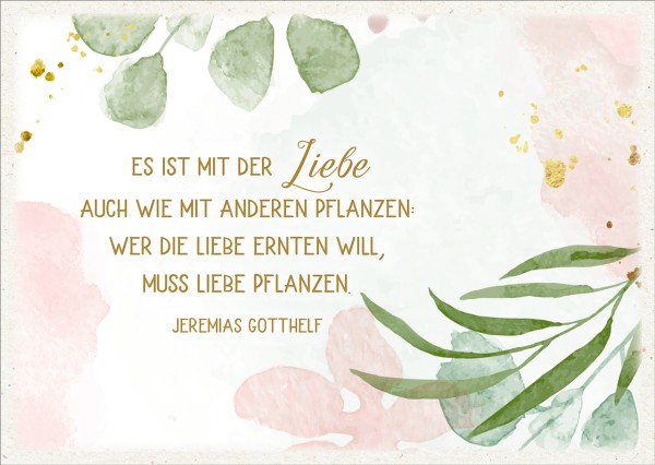 Postkarte Liebe, Pflanzen, Ernten - Jeremias Gotthelf