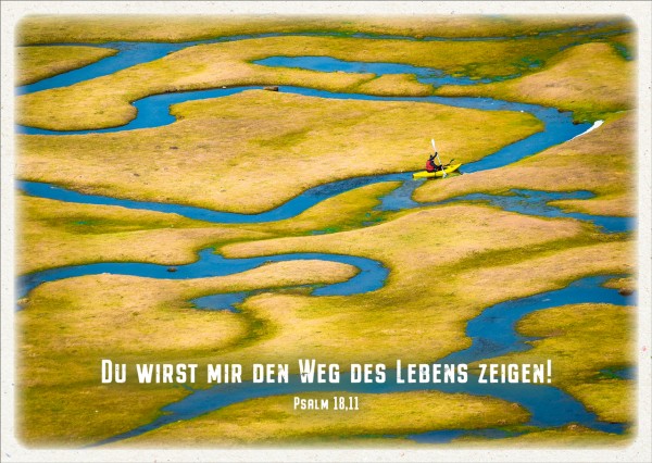 Postkarte Weg des Lebens - Psalm 18,11