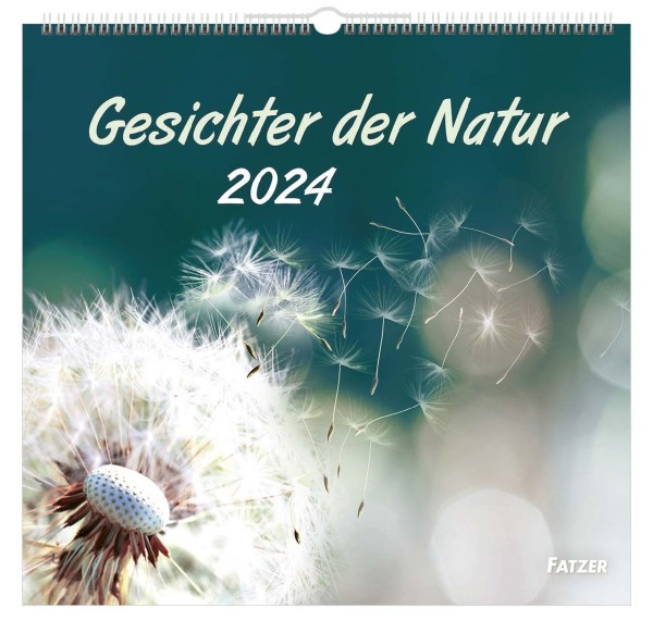 Gesichter der Natur 2024 - Wandkalender